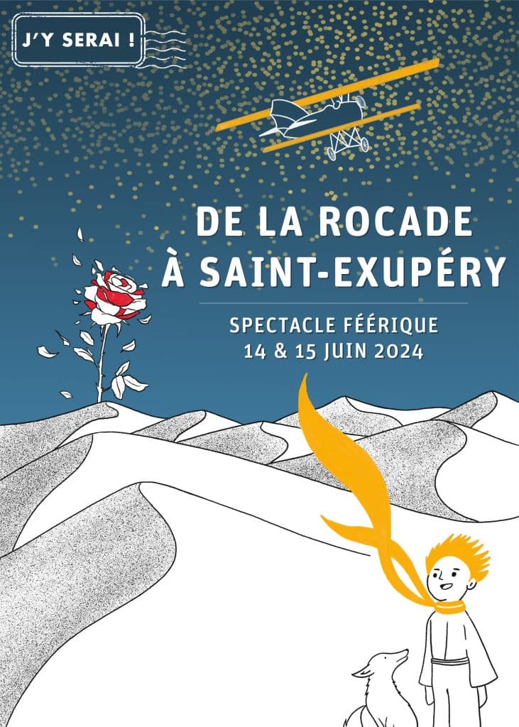 De la Rocade à Saint-Exupéry, spectacle féérique le vendredi 14 et le samedi 16 juin 2024.
